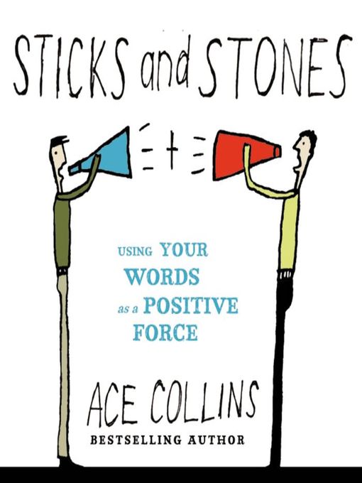 Title details for Sticks and Stones by Ace Collins - Available